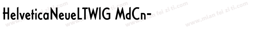 HelveticaNeueLTWlG MdCn字体转换